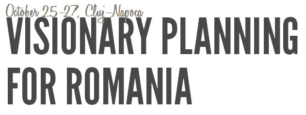 conferinta visionary planning for Romania